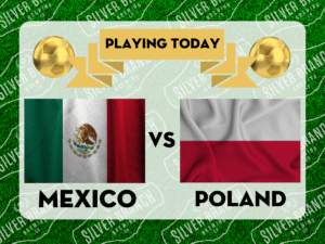 Image Mexico flag next to Poland flag to promote watching the world cup at Silver Branch
