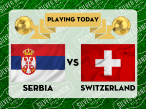 Image Serbia flag next to Switzerland flag to promote watching the world cup at Silver Branch
